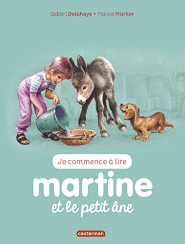 MARTINE ET LE PETIT ANE T31 (NE2016) ( JE COMMENCE A LIRE AV, de Gilbert Delahaye | portada del libro