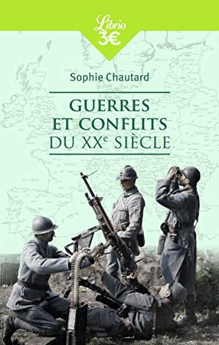 UERRES ET CONFLITS DU XXE, de Sophie Chautard | portada del libro