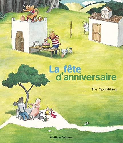 LA FETE D'ANNIVERSAIRE, de Tjong Khing The | portada del libro