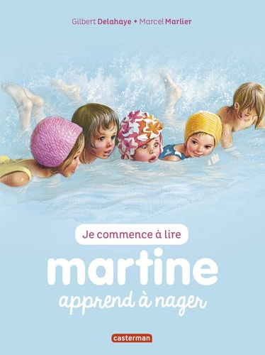 MARTINE APPREND A NAGER T3 (NE2016) (JE COMMENCE A LIRE AVEC, de Gilbert Delahaye | portada del libro