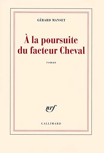 A LA POURSUITE DU FACTEUR CHEVAL, de Manset | portada del libro