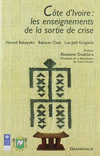 OTE D'IVOIRE : LES ENSEIGNEMENTS DE LA, de Hamed Bakayoko | portada del libro
