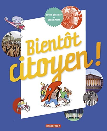 BIENTOT CITOYEN ! NOUVELLE EDITION, de Sylvie Baussier | portada del libro
