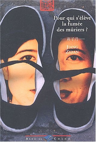 POUR QUI S'ELEVE LA FUMEE DES MURIERS ?, de Zidan Jiang | portada del libro