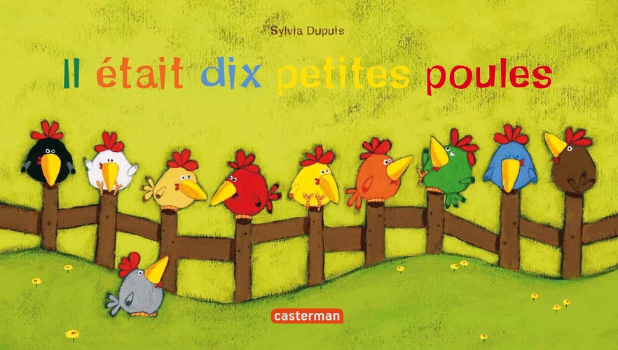 A LA QUEUE LEU LEU -18- IL ETAIT DIX PETITES POULES, de Sylvia Dupuis | portada del libro