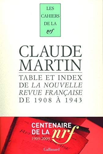 TABLES ET INDEX DE LA NOUVELLE REVUE FRANCAISE, de Claude Martin | portada del libro