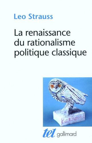 LA RENAISSANCE DU RATIONALISME POLITIQUE CLASSIQUE, de Leo Strauss | portada del libro
