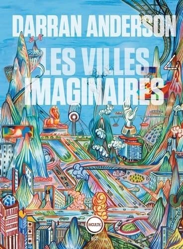 LES VILLES IMAGINAIRES, de DARRAN ANDERSON | portada del libro