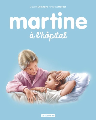 MARTINE -46- MARTINE A L'HOPITAL NE2017, de Gilbert Delahaye | portada del libro