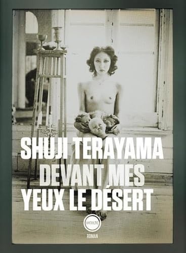 DEVANT MES YEUX LE DESERT, de SHUJI TERAYAMA | portada del libro