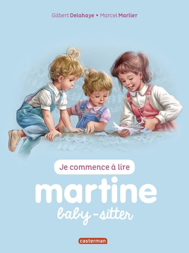 MARTINE BABY-SITTER(NE2017) (JE COMMENCE A LIRE), de Gilbert Delahaye | portada del libro