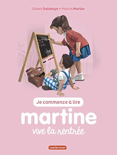 MARTINE VIVE LA RENTREE(NE2017) (JE COMMENCE A LIRE), de Gilbert Delahaye | portada del libro