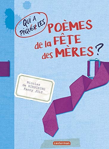QUI A PIQUE LES POEMES DE LA FETE DES MERES ?, de Nicolas de Hirsching | portada del libro