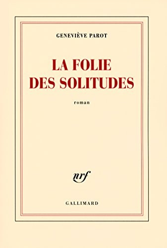 LA FOLIE DES SOLITUDES, de Parot | portada del libro