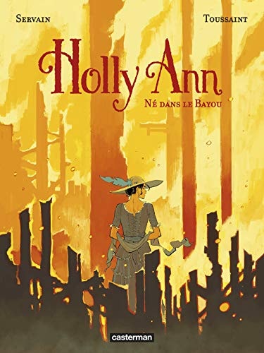 HOLLY ANN T3 NE DANS LE BAYOU, de Kid Toussaint | portada del libro