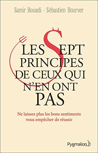 ES SEPT PRINCIPES DE CEUX QUI, de BOUADI#DOURVER SAMIR#SEBASTIEN | portada del libro