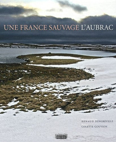 UNE FRANCE SAUVAGE LAUBRAC, de Colette Gouvion | portada del libro