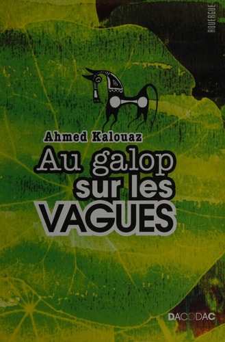 AU GALOP SUR LES VAGUES, de Ahmed Kalouaz | portada del libro