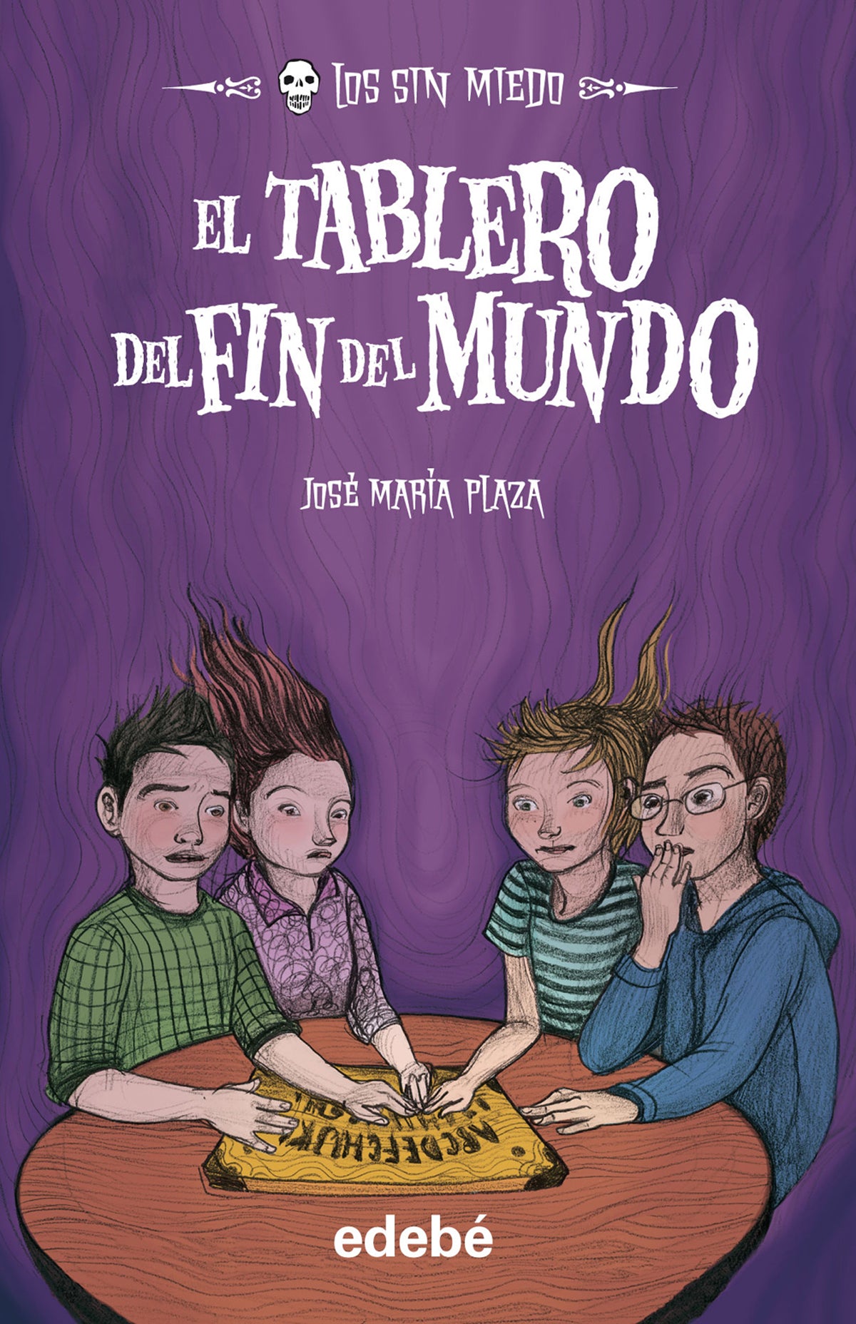 LOS SIN MIEDO 10. EL TABLERO DEL FIN DEL MUNDO, de Plaza Plaza | portada del libro