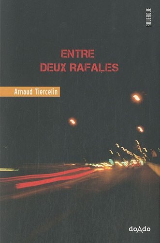 ENTRE DEUX RAFALES, de Arnaud Tiercelin | portada del libro