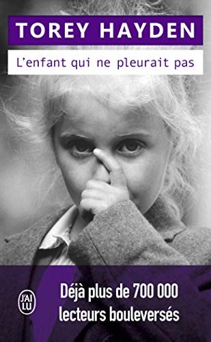 'ENFANT QUI NE PLEURAIT PAS, de Torey L. Hayden | portada del libro