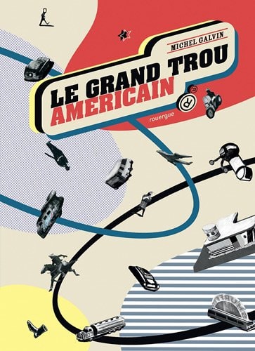 LE GRAND TROU AMERICAIN, de Michel Galvin | portada del libro