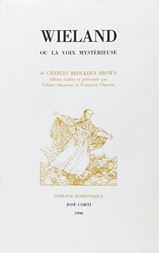 WIELAND OU LA VOIX MYSTERIEUSE, de BROWN CHARLES B | portada del libro