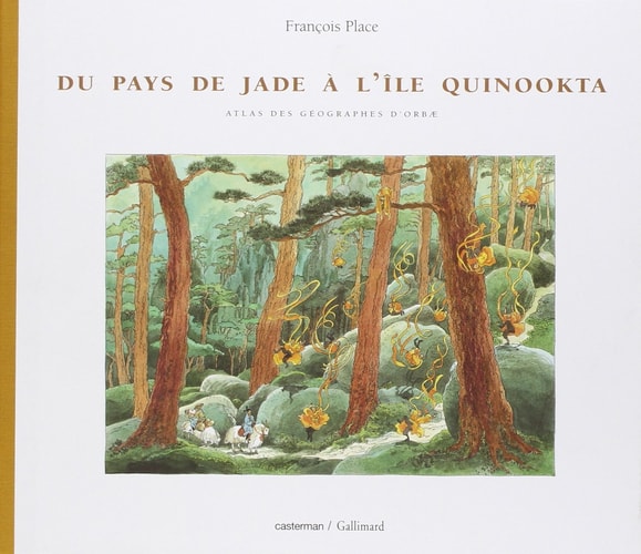 L'ATLAS DES GEOGRAPHES D'ORBAE DU PAYS DE JADE A L'ILE GUINO, de François Place | portada del libro