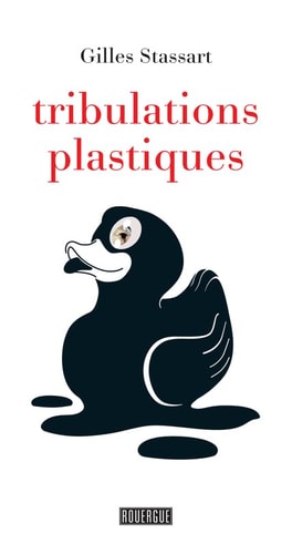 TRIBULATIONS PLASTIQUES, de Gilles Stassart | portada del libro