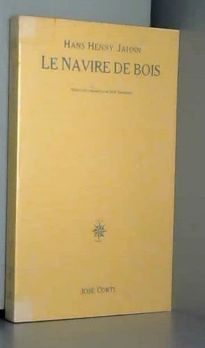 LE NAVIRE DE BOIS, de JAHNN HANS HENN | portada del libro