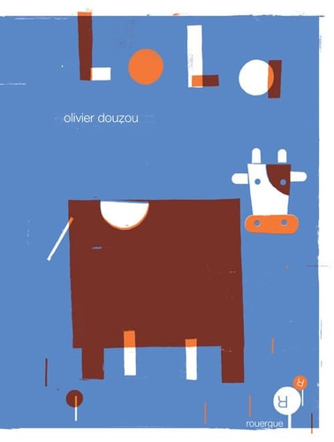 LOLA, de Olivier Douzou | portada del libro