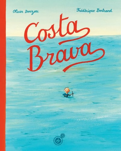COSTA BRAVA, de Olivier Douzou | portada del libro