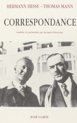 CORRESPONDANCE HERMANN HESSE THOMAS MANN, de HESSE HERMANN#M | portada del libro
