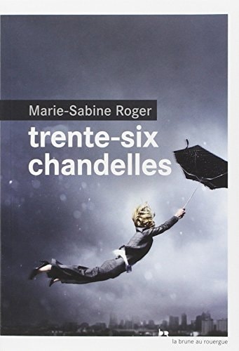 TRENTE SIX CHANDELLES, de Marie-Sabine Roger | portada del libro