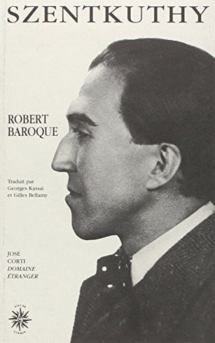 ROBERT BAROQUE, de SZENTKUTHY MIKL | portada del libro