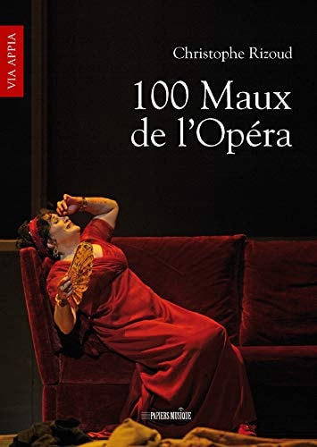100 MAUX DE L'OPERA, de Christophe Rizoud | portada del libro