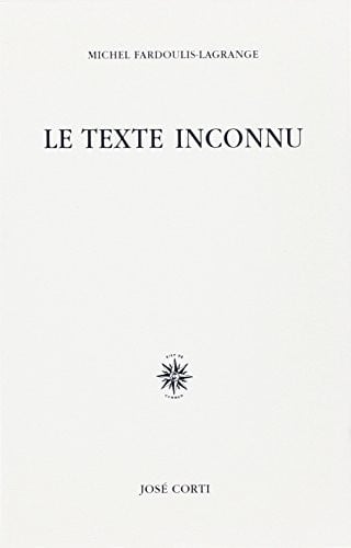 LE TEXTE INCONNU, de FARDOULIS-LAGRA | portada del libro