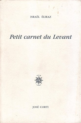 PETIT CARNET DU LEVANT, de ELIRAZ ISRAEL | portada del libro