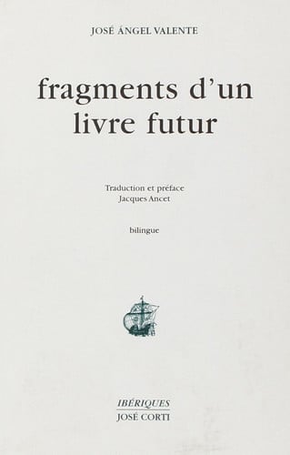 FRAGMENTS D UN LIVRE FUTUR, de VALENTE JOSE AN | portada del libro