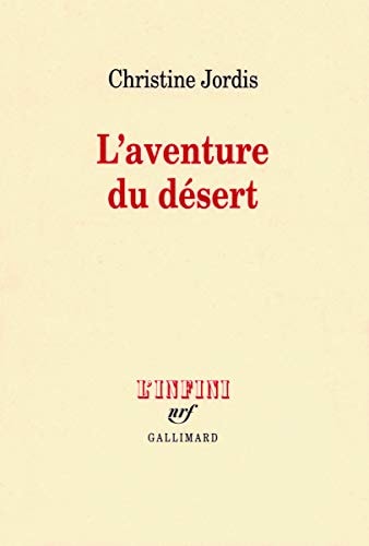 L'AVENTURE DU DESERT, de Christine Jordis | portada del libro