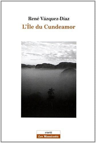 L ILE DU CUNDEAMOR, de VASQUEZ DIAZ RE | portada del libro