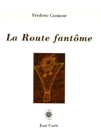 LA ROUTE FANTOME, de COSMEUR FREDERI | portada del libro