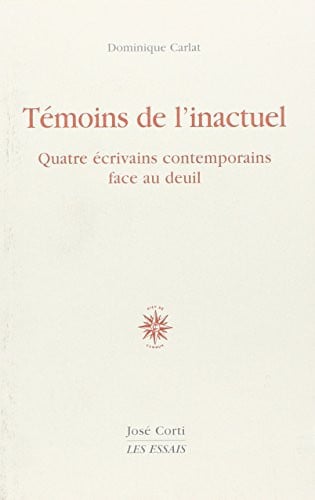 TEMOINS DE L INACTUEL, de CARLAT DOMINIQU | portada del libro