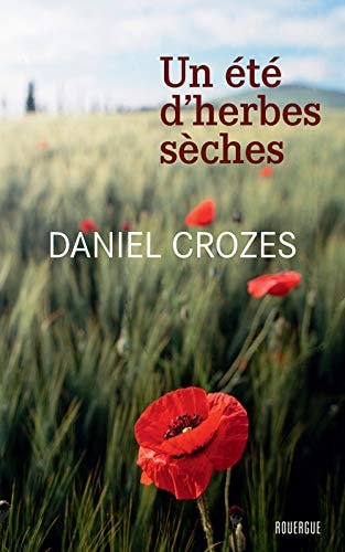 UN ETE DHERBES SECHES, de Daniel Crozes | portada del libro