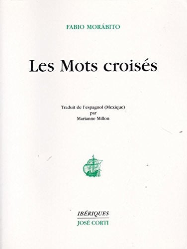 LES MOTS CROISES, de MORABITO FABIO | portada del libro