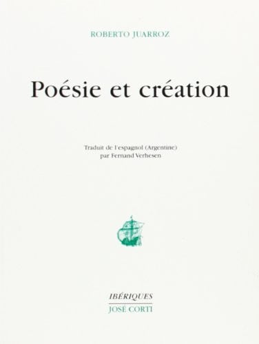 POESIE ET CREATION, de JUARROZ ROBERTO | portada del libro