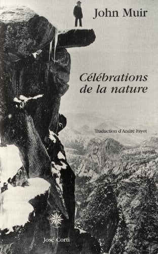 CELEBRATIONS DE LA NATURE, de MUIR JOHN | portada del libro