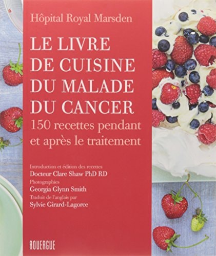 LE LIVRE DE CUISINE DU MALADE DU CANCER, de Hôpital royal marsden | portada del libro