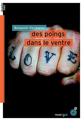 DES POINGS DANS LE VENTRE, de Benjamin Desmarès | portada del libro