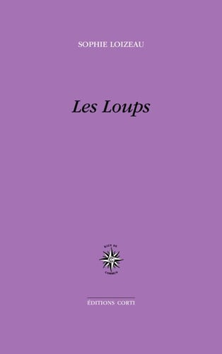 LES LOUPS, de LOIZEAU SOPHIE | portada del libro